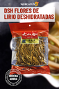 DSH FLORES DE LIRIO DESHIDRATADAS 500G